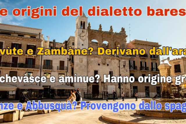 Pedres�ne, zamb�ne, cri�nze: quando il dialetto barese deriva da greco, arabo e spagnolo